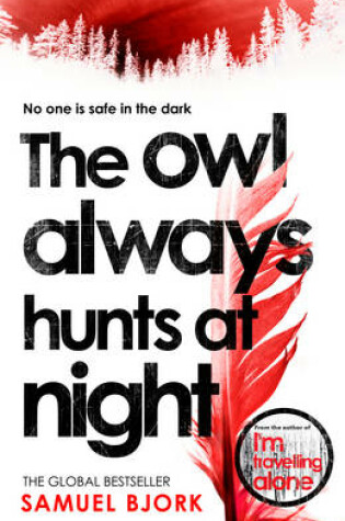 Cover of The Owl Always Hunts at Night