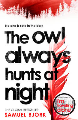 Book cover for The Owl Always Hunts at Night