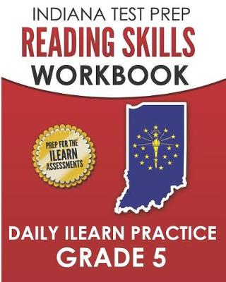 Book cover for Indiana Test Prep Reading Skills Workbook Daily iLearn Practice Grade 5