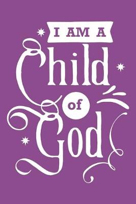 Book cover for I Am a Child of God