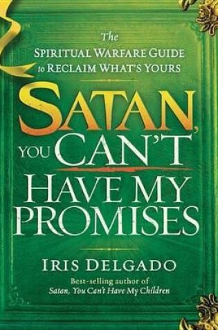 Cover of Satan, You Can't Have My Promises