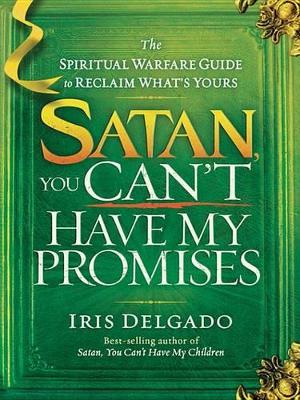 Book cover for Satan, You Can't Have My Promises