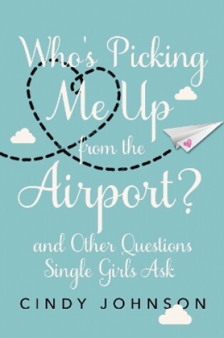 Cover of Who's Picking Me Up from the Airport?