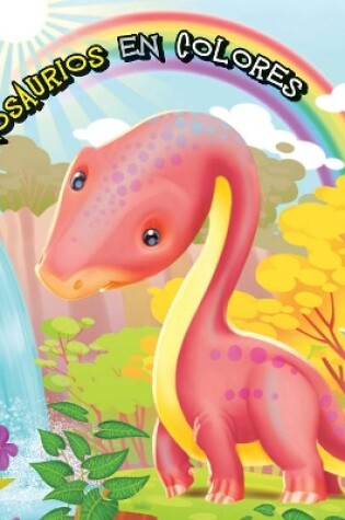 Cover of Dinosaurios en colores