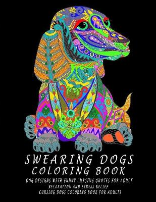 Book cover for Swearing Dogs Coloring Book