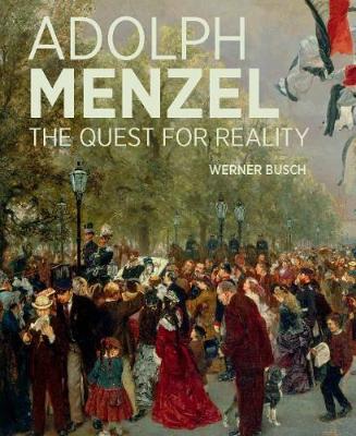 Book cover for Adolf Menzel - A Quest for Reality