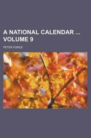 Cover of A National Calendar Volume 9