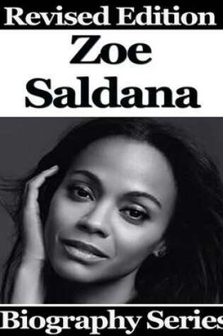 Cover of Zoe Saldana - Biography Series