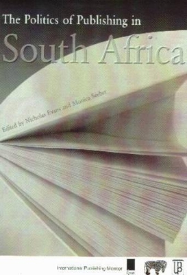 Book cover for Politics of Publishing in South Africa
