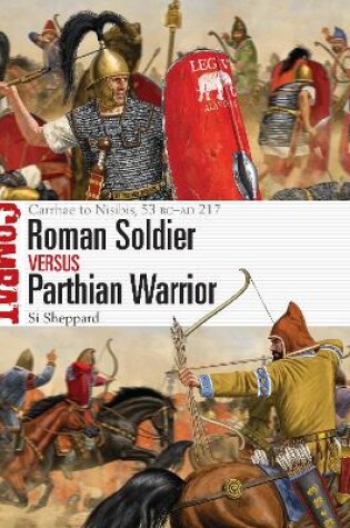 Cover of Roman Soldier vs Parthian Warrior