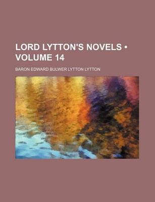 Book cover for Lord Lytton's Novels (Volume 14)