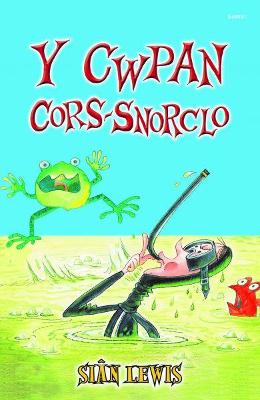 Book cover for Cyfres y Coginfeirdd: Y Cwpan Cors-Snorclo