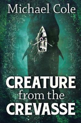Book cover for Creature From The Crevasse