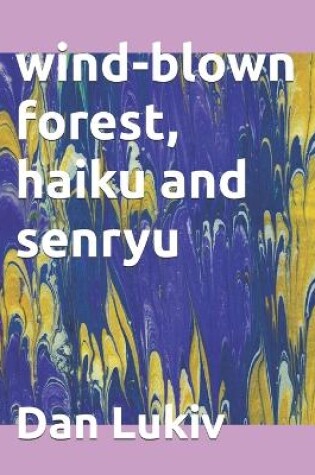 Cover of wind-blown forest, haiku and senryu