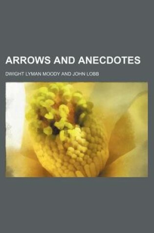 Cover of Arrows and Anecdotes