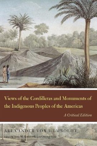 Cover of Views of the Cordilleras and Monuments of the Indigenous Peoples of the Americas