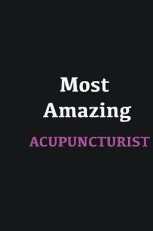 Cover of Most Amazing Acupuncturist