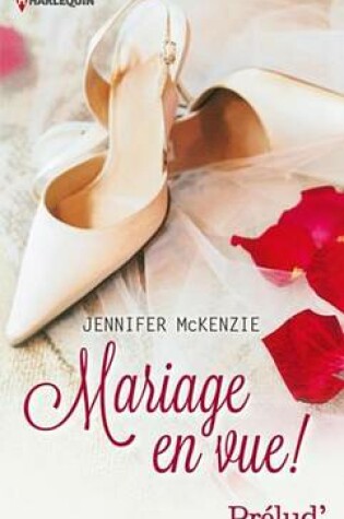 Cover of Mariage En Vue !