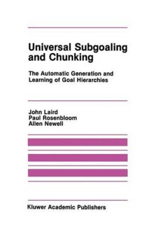 Cover of Universal Subgoaling and Chunking