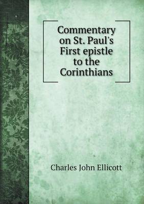 Book cover for Commentary on St. Paul's First epistle to the Corinthians