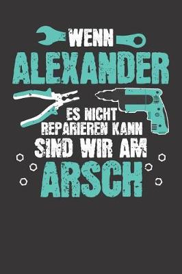 Book cover for Wenn ALEXANDER es nicht reparieren kann