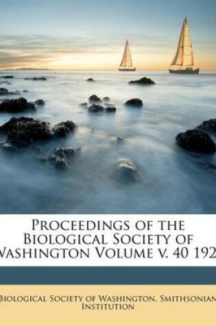 Cover of Proceedings of the Biological Society of Washington Volume V. 40 1927