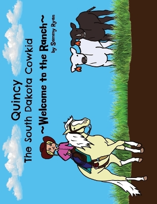 Cover of Quincy the South Dakota Cowkid