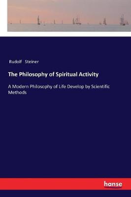 Book cover for The Philosophy of Spiritual Activity