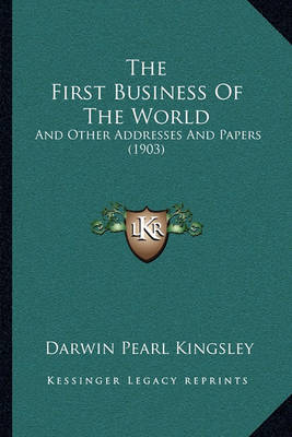 Book cover for The First Business of the World