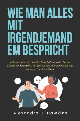 Book cover for Wie man alles mit irgendjemandem bespricht