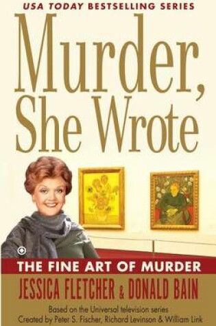 Cover of Murder, She Wrote the Fine Art of Murder