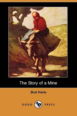 Book cover for The Story of a Mine (Dodo Press)