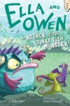 Book cover for Ella and Owen 2: Attack of the Stinky Fish Monster!