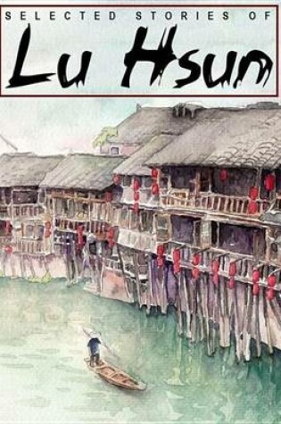 Cover of Selected Stories of Lu Hsun