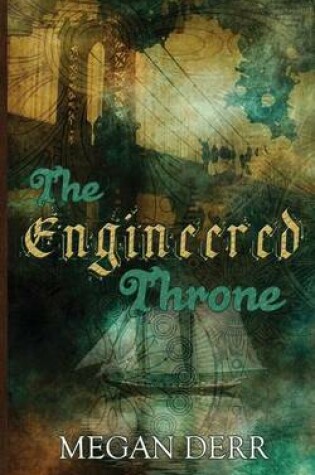 Cover of The Engineered Throne