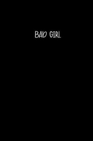 Cover of Bad Girl