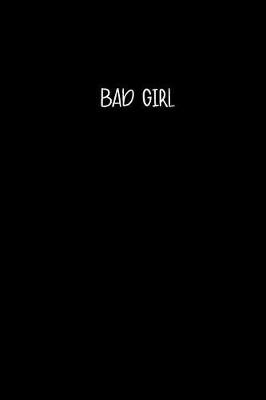 Book cover for Bad Girl