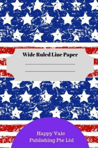 Cover of merican Flag Theme Wide Ruled Line Paper