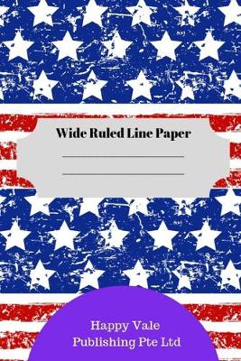 Book cover for merican Flag Theme Wide Ruled Line Paper