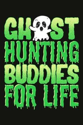 Book cover for Ghost Hunting Buddies For Life