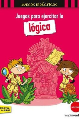 Cover of Juegos Para Ejercitar La Logica