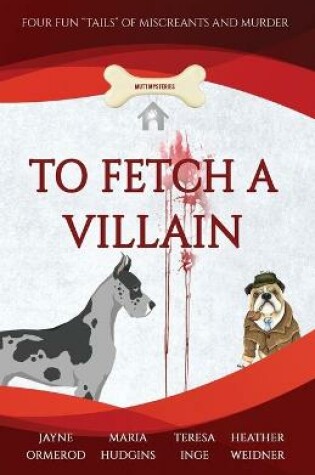 Cover of To Fetch a Villain