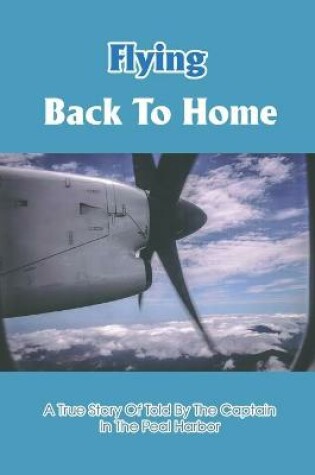 Cover of Flying Back To Home