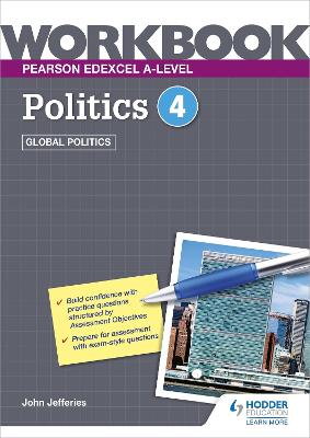 Book cover for Pearson Edexcel A-level Politics Workbook 4: Global Politics