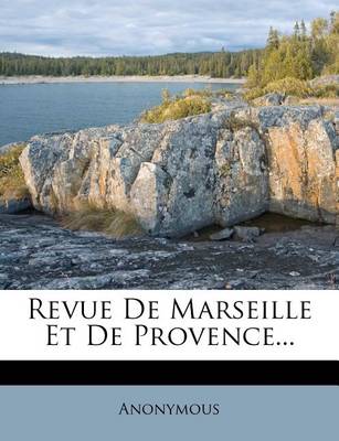 Book cover for Revue de Marseille Et de Provence...