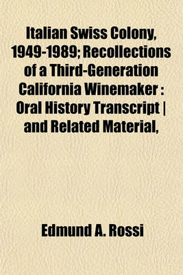 Book cover for Italian Swiss Colony, 1949-1989; Recollections of a Third-Generation California Winemaker