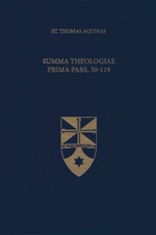 Cover of Summa Theologiae Prima Pars, 50-119