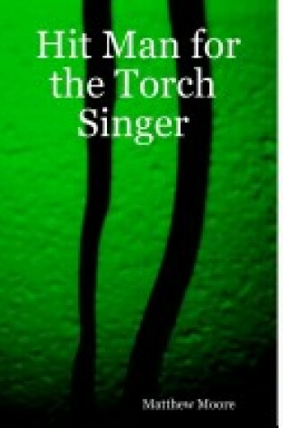 Cover of Hit Man for the Torch Singer