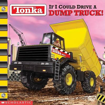 Book cover for If I Could Drive a Dump Truck