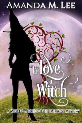 Book cover for To Love a Witch